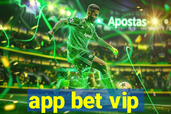 app bet vip